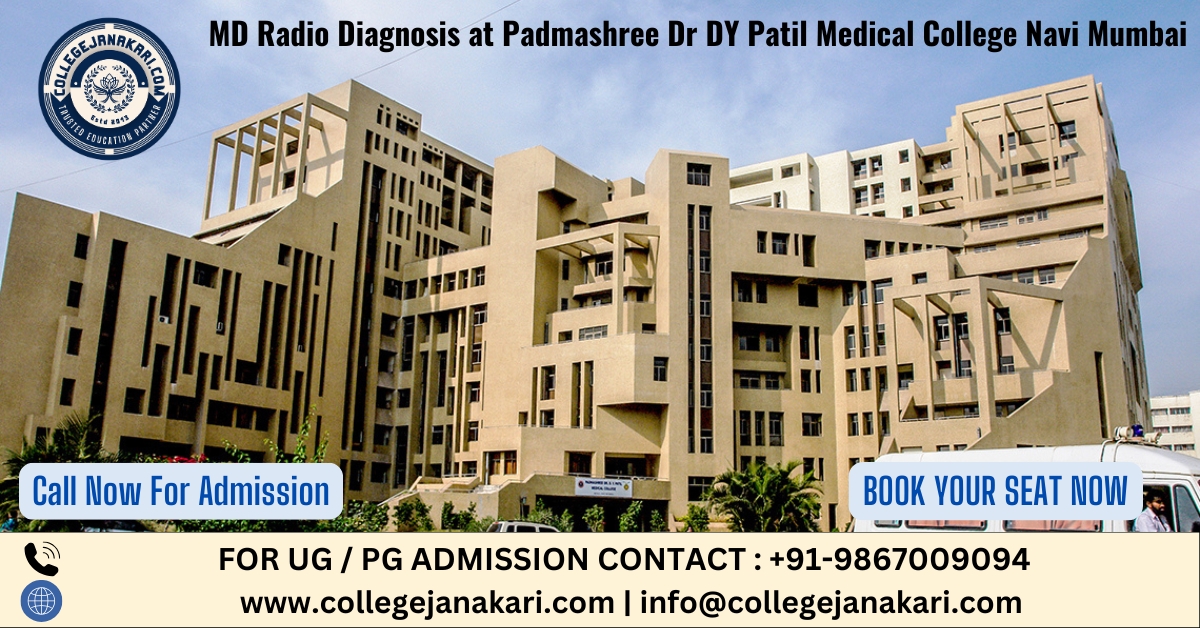 MD Radio Diagnosis at Padmashree Dr DY Patil Medical College Navi Mumbai